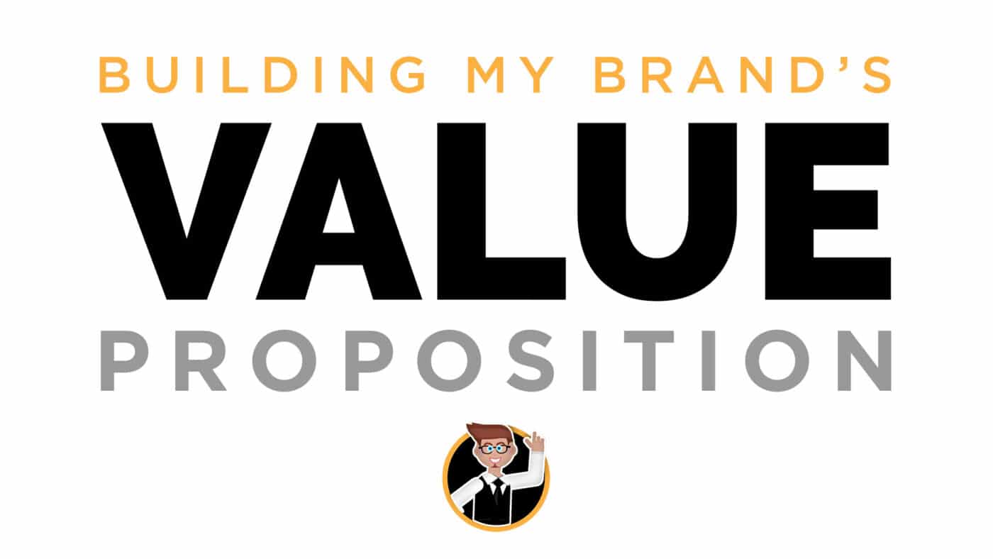 Building my brands value proposition - Trav Media Group - http://trav.media